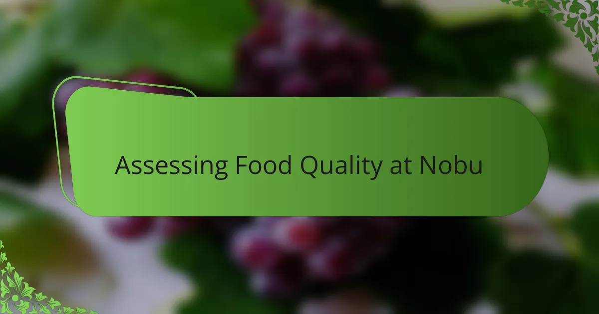 Assessing Food Quality at Nobu