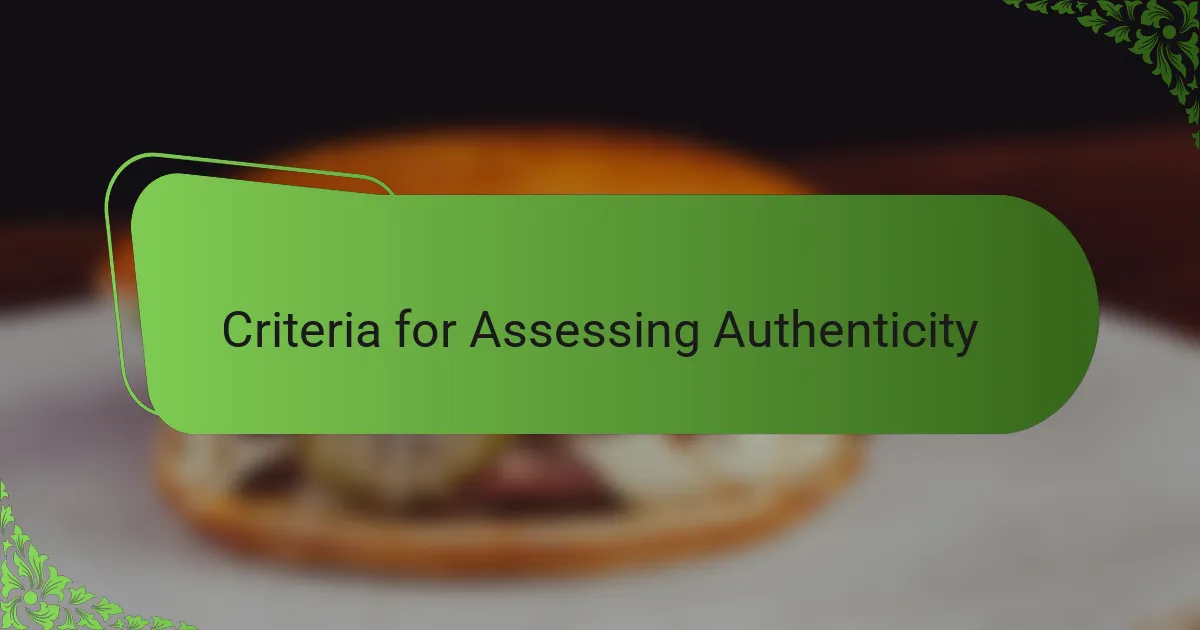 Criteria for Assessing Authenticity
