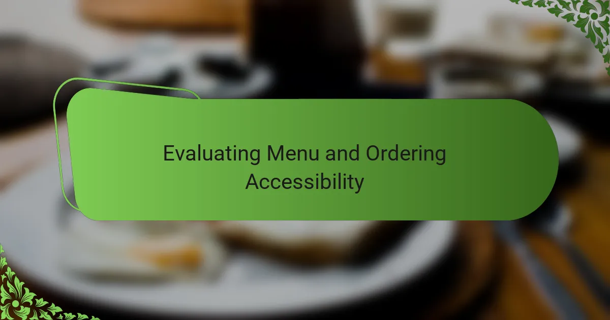 Evaluating Menu and Ordering Accessibility