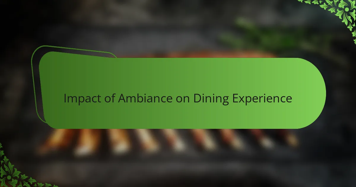 Impact of Ambiance on Dining Experience