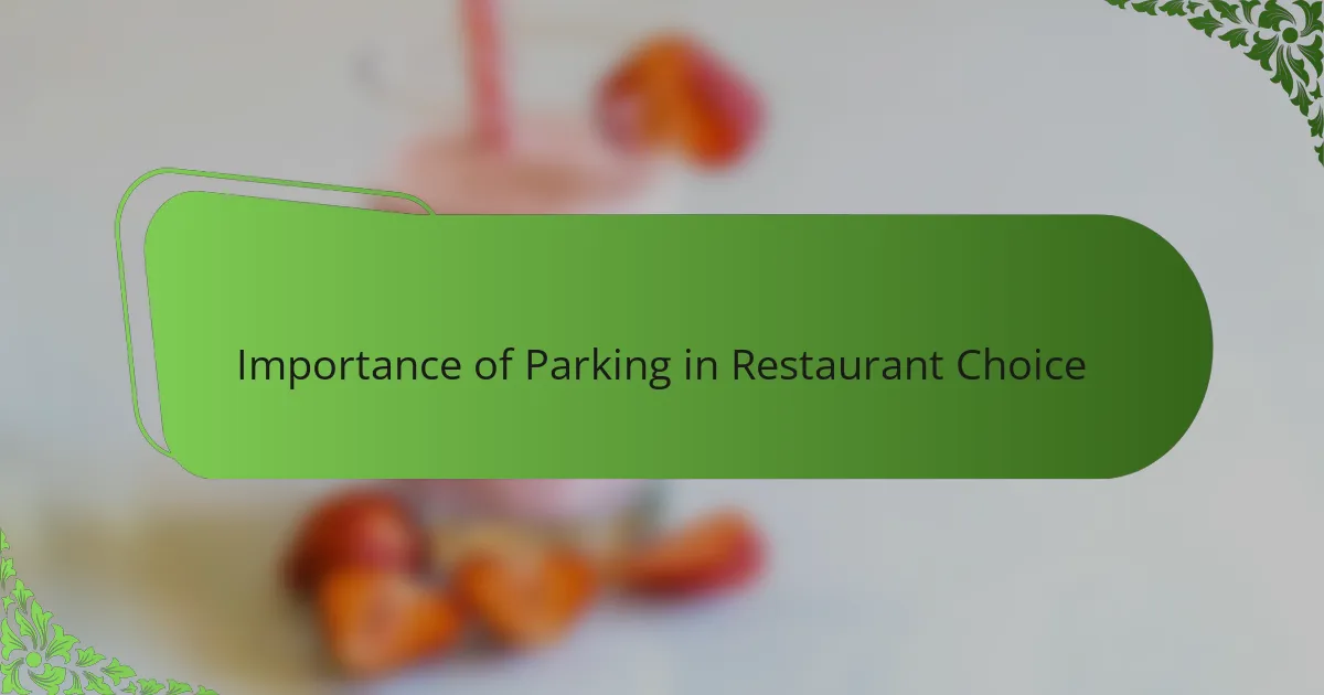 Importance of Parking in Restaurant Choice