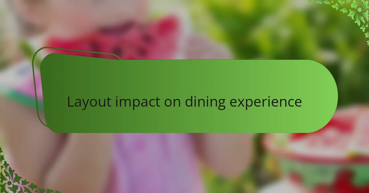 Layout impact on dining experience