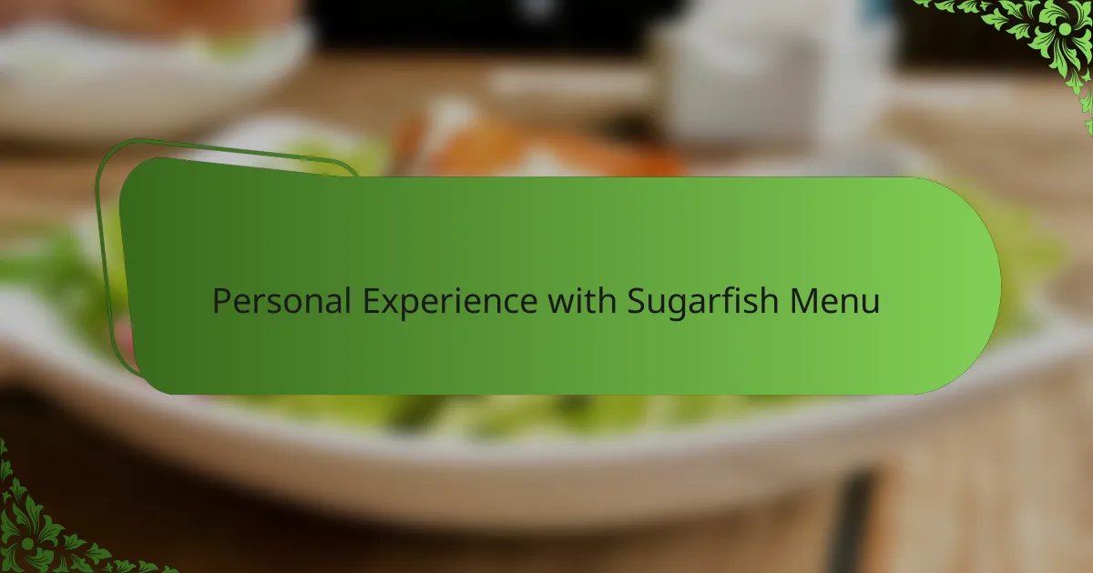 Personal Experience with Sugarfish Menu