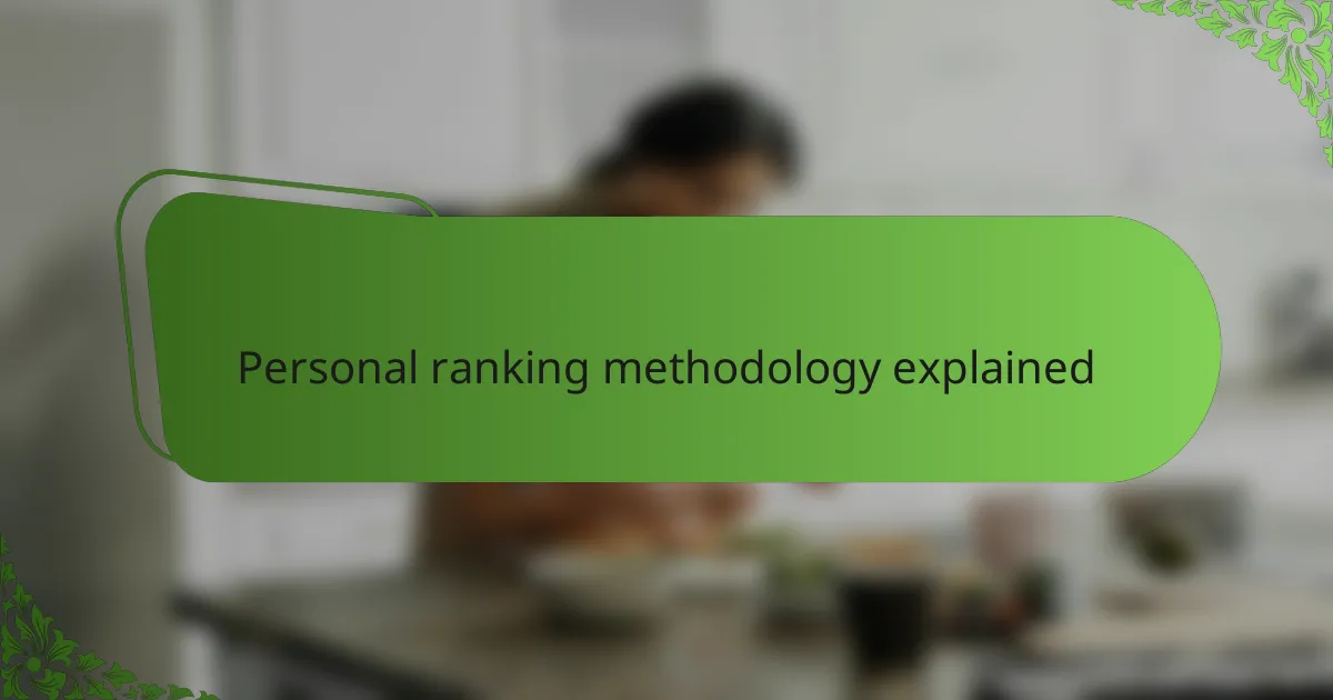 Personal ranking methodology explained