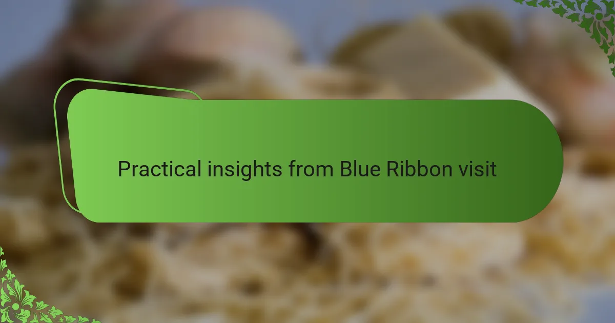 Practical insights from Blue Ribbon visit