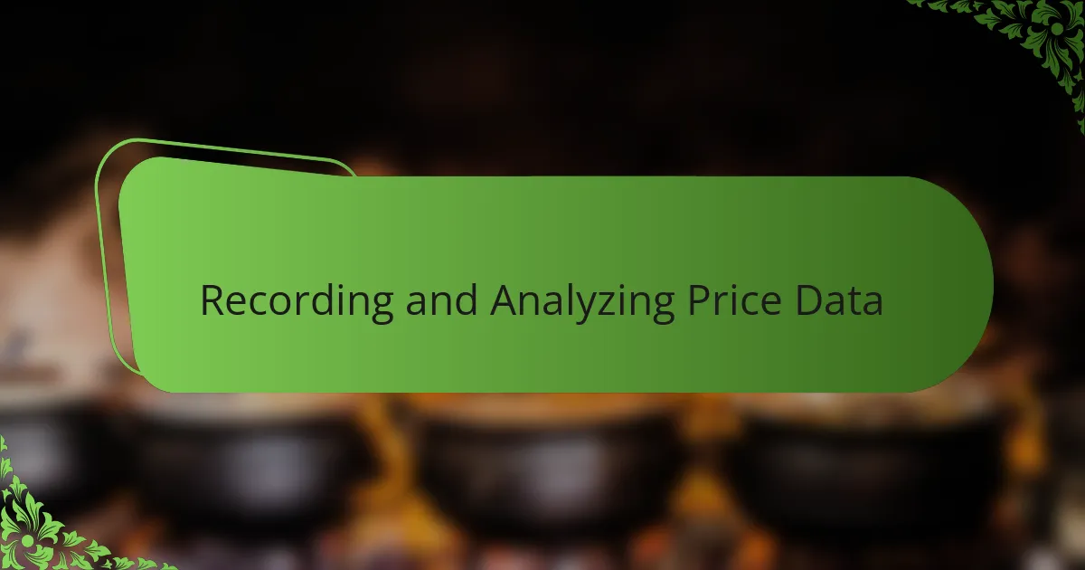 Recording and Analyzing Price Data