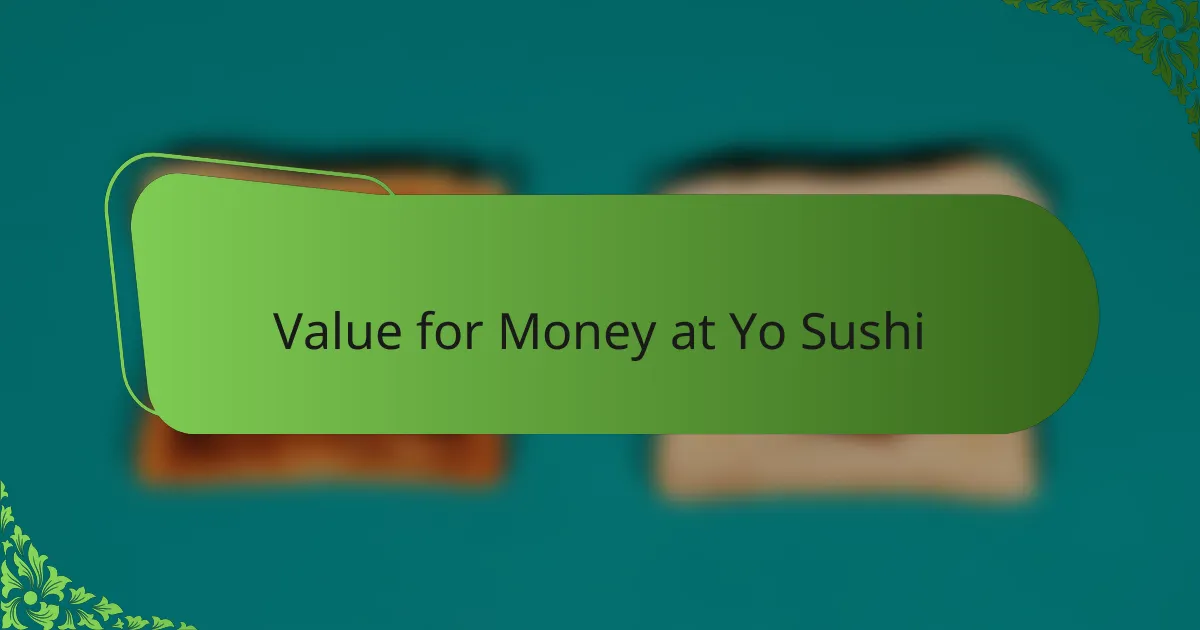 Value for Money at Yo Sushi
